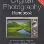 The Digital Photography Handbook fotó