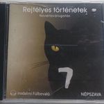 REJTÉLYES TÖRTÉNETEK /NOVELLAVÁLOGATÁS/ HANGOSKÖNYV (MAUPASSANT/KOSZTOLÁNYI/E.A.POE/K. CAPEK) fotó