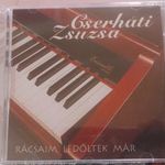 CSERHÁTI ZSUZSA - RÁCSAIM LEDŐLTEK MÁR (RNR MÉDIA, 2003, HUNGARY) BONTATLAN fotó