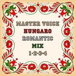 MASTER VOICE - Hungaro Romantik Mix *** Eurodisco 80's *** CD-R !!! fotó