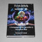 Késmárki László - Test-lélek szótár II. 2. - A betegségek lelki, mentális és karmikus okai fotó