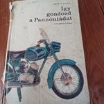 Így gondozd a Pannóniádat fotó