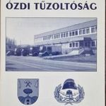 115 ÉVES AZ ÓZDI TŰZOLTÓSÁG 1885-2000 - KOCSIK LÁSZLÓ, 2000 !!! fotó
