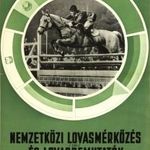 régi plakát: NEMZETKÖZI LOVASMÉRKŐZÉS ÉS LOVASBEMUTATÓK - BUDAPEST - 1958. fotó