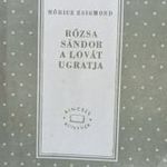 Móricz Zsigmond. Rózsa Sándor a lovát ugratja - Nr.: 058 fotó