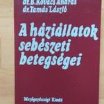 dr. B. Kovács András - dr. Tamás László: A háziállatok sebészeti betegségei fotó