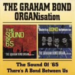 The Graham Bond Organisation - The Sound Of '65 / There's A Bond Between Us - CD - új, fóliás fotó