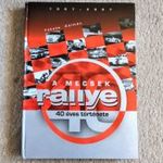 A Mecsek rallye 40 éves története 1967-2007 sorszámozott + CD - Fekete Kálmán fotó