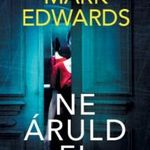 Mark Edwards Ne áruld el Újszerű fotó