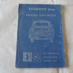 Trabant 601 kezelési útmutatója 1979. fotó