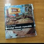 Callmeyer Ferenc - Rojkó Ervin: Hétvégi házak-nyaralók. fotó