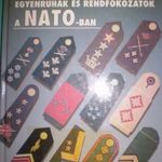 Egyenruhák és rendfokozatok a NATO-ban, AKCIÓ! - 50 % fotó