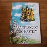 Az aranyláncon függő kastély - Füzesi Zsuzsa rajzaival fotó