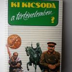 KI KICSODA A TÖRTÉNELEMBEN? fotó