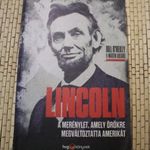 Bill O'Reilly; Martin Dugard Lincoln - A merénylet, amely örökre megváltoztatta Amerikát fotó