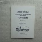 Porkoláb István : Celldömölk (Kismáriacell szabadalmas mezőváros) története fotó