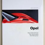 Opel - Das Unternehmen. Die Automobile. Die Menschen. fotó