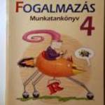 Fogalmazás 4. Tankönyv (Földvári Erika) 2011 (6kép+tartalom) fotó