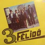 3. Félidő: Megettem a kenyerem javát; LP/ EX; B/EX fotó