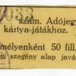 Adójegy, kártya- játékhoz, személyenként 50 fillér a városi szegény alap javára, 1920.3, 2x6 cm. - - fotó