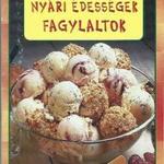 Péter Jánosné: Nyári édességek, fagylaltok fotó