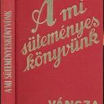 A mi süteményes könyvünk / reprint fotó