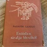 Passuth László - Esőisten siratja Mexikót 1957 fotó