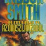 Wilbur Smith: Amikor az oroszlán zabál fotó