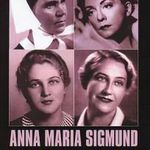 Anna Maria Sigmund: A ?nácik asszonyai III. Antikvár fotó