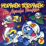 HUPIKÉK TÖRPIKÉK 5. - AZ APRAJA NAGYJA CD fotó
