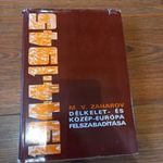 Délkelet- és Közép-Európa felszabadítása 1944–1945.M. V. Zaharov fotó