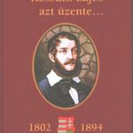 Kossuth Lajos azt üzente... fotó