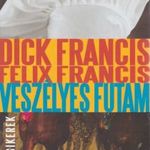 Dick Francis, Felix Francis - Veszélyes ?futam fotó