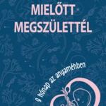 Mielőtt megszülettél fotó