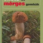Dr. Kalmár Zoltán, Dr. Makara György: Ehető és mérges gombák fotó