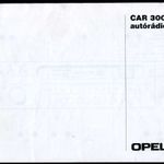 Opel autórádió CAR 300 kezelési útmutató fotó