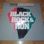 Black Rock & Ron – True Feelings (Germany MAXI 1989) fotó