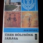 Ágh István : ÜRES BÖLCSŐNK JÁRÁSA EZERSZINŰ MAGYARORSZÁG 1979 fotó