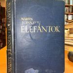 1931 Martin Johnson: Elefántok. A szerző 64 eredeti fényképfelvételével. VADÁSZAT fotó