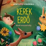 Kerek erdő - Mesék tavasztól télig fotó