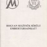 Hogyan segítsük sérült embertársainkat? fotó