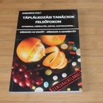 Domokos Zsolt Táplálkozási tanácsok felsőfokon - vitaminok, zsírégetők, diéták, doppingszerek... fotó