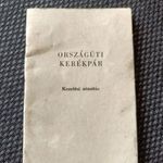 ORSZÁGÚTI KERÉKPÁR HASZNÁLATI UTASÍTÁS 1971 PANNÓNIA KÜLKER. fotó