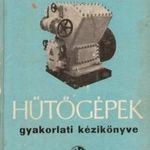 Villányi József - Hűtőgépek gyakorlati kézikönyve (műszaki szakkönyv) fotó