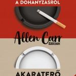 Leszokni a dohányzásról - Akaraterő nélkül fotó