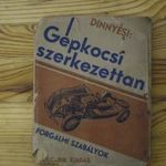 Dinnyési János - Gépkocsi szerkezettan- Forgalmi szabályok - K313 fotó