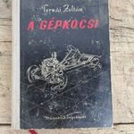-AD625- Régi Könyv Ternai Zoltán A Gépkocsi 9. Javított Kiadás 1962 fotó