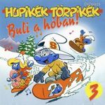 HUPIKÉK TÖRPIKÉK 3. - BULI A HÓBAN! CD fotó