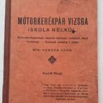Kerber soffőriskola - Motorkerékpár vizsga könyv 1929. fotó