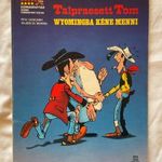 Talpraesett Tom AZ-41 Wyomingba kéne menni fotó